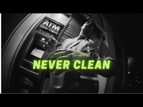 Mista Meta - Never Clean (proMETAzine) - prod. Skalpell Fingaz