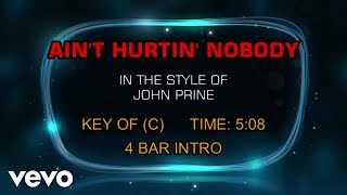 John Prine - Ain&#39;t Hurtin&#39; Nobody (Karaoke)
