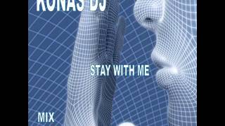KONAS DJ – STAY WITH ME (MIX 2015)