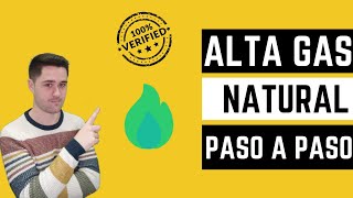 👉 Cómo hacer alta de Gas Natural 🔥 ¿Cuánto cuesta 🧐 Paso a paso