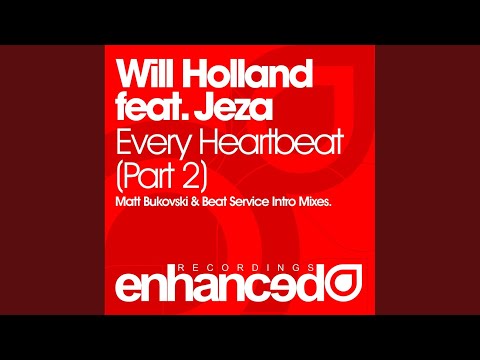 Every Heartbeat (Part Two) (Beat Service's Digitally Enhanced Intro Remix)