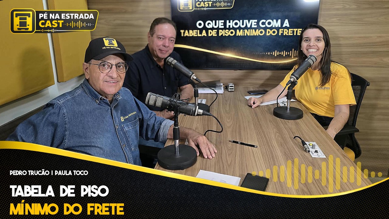 O que houve com a tabela de piso mínimo do frete? - Pé na Estrada Cast