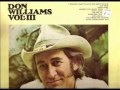 Don Williams ~ I've Turned You To Stone