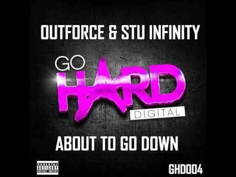 GHD004 Outforce & Stu Infinity About To Go Down [Released 19/12/16]