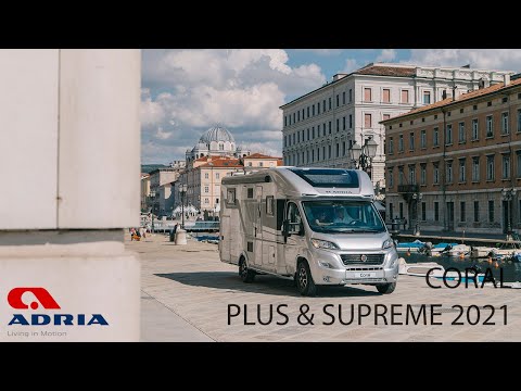 Adria Coral Plus und Supreme 2021 Wohnmobil