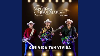 Que vida Tan Vivida (En Vivo)