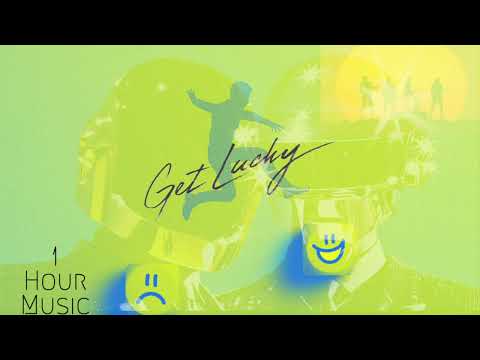 Daft Punk - Get Lucky (1 Hour) ft. Pharrell Williams, Nile Rodgers