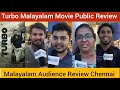 Turbo Movie Review | Malayalam Audience | Chennai