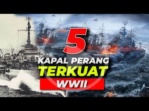5 KAPAL PERANG TERKUAT PERANG DUNIA KEDUA
