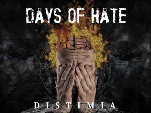 Days of Hate - Distimia - Full Album 2016