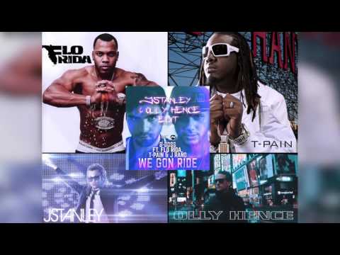 B-Goss ft. Flo Rida, T-Pain & J Rand - We Gon Ride (JStanley & Olly Hence Edit)