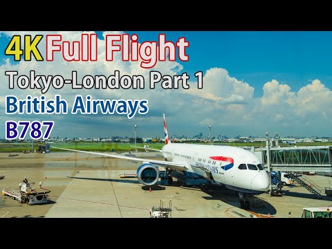 Full flight video, Tokyo (Haneda) to London (Heathrow), B787, British Airways Part 1 [4K]
