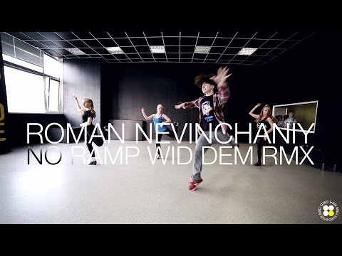 Lexie Lee - No Ramp Wid Dem RMX | Choreography by Roman Nevinchaniy | D.side dance studio