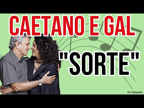 Caetano Veloso e Gal Costa - Sorte (Legendado)