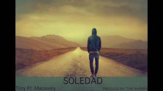 Tirry Ft. Macavely - Soledad