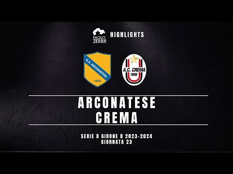[HIGHLIGHTS] Serie D Gir. B 23/24 - Arconatese - Crema