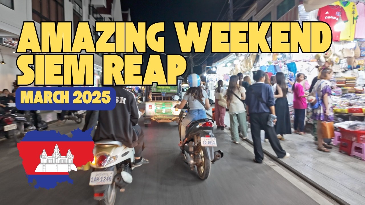 Amazing Weekend in Party Town Siem Reap - March 2025