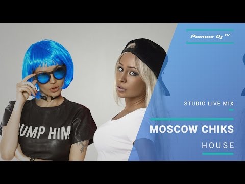 Moscow Chiks /house/ @ Pioneer DJ TV | Moscow