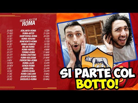 LA NOSTRA REAZIONE AL CALENDARIO DELLA ROMA! [SERIE A 2017/2018]