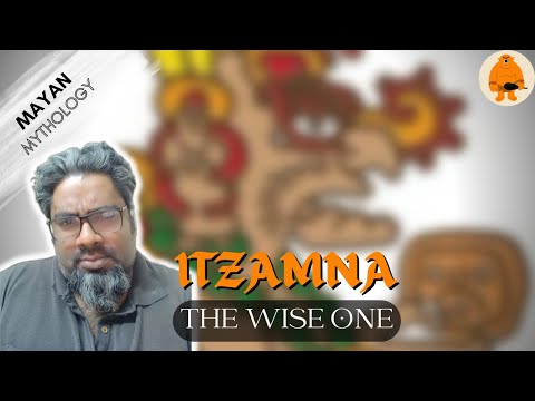 Exploring the Legend of ITZAMNA: The MAYAN God in 7.23 minutes!