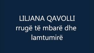 Liliana Çavolli - Rrugë Të Mbarë Dhe Lamtumirë