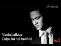 Sailova Lalpa Ka Nei Tawh Si Vanlalsailova