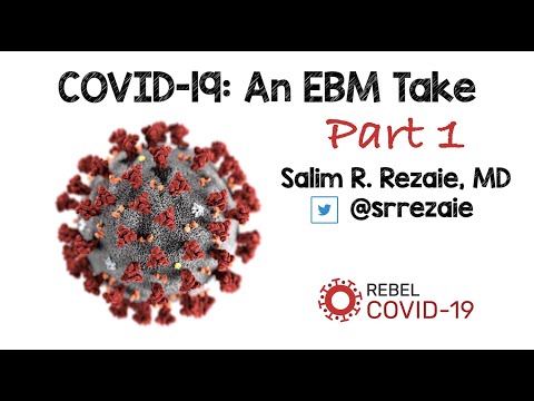 COVID 19: An EBM Take Part 1 