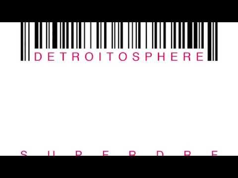 SuperDre - Detroitosphere (Original Mix)