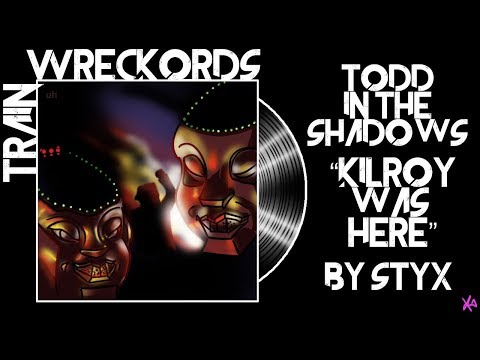 TRAINWRECKORDS: "Kilroy Was Here" by Styx