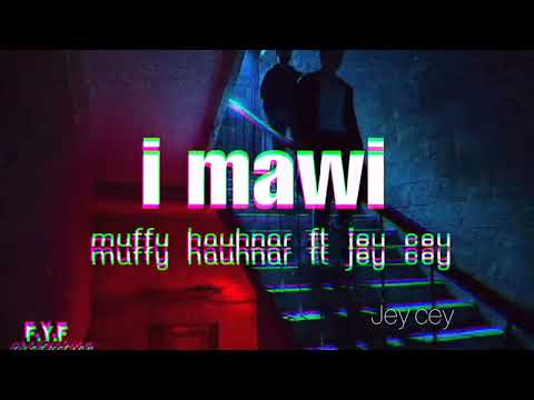 Jeycey - I mawi / ft Muffy Hauhnar (Official Audio)