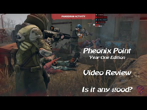 Phoenix Point - Year One Edition Review!  A return to turn based glory?