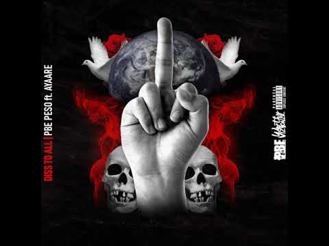 PBE Peso - Diss To All ft. Ayaare