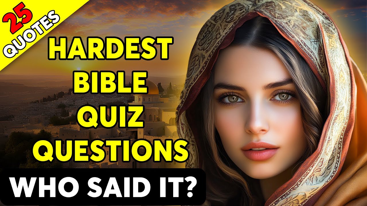 WHO SAID IT? 25 BIBLE QUESTION TO TEST YOUR KNOWLEDGE - The Bible Stories
