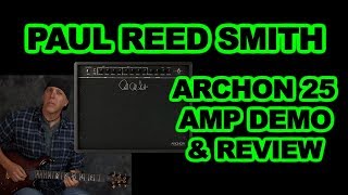Video thumbnail for Paul Reed Smith Archon 25 combo amp review & demo - PRS cleans to high gain tones by rockongoodpeople