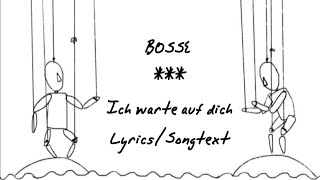Bosse - Ich warte auf dich lyrics /songtext