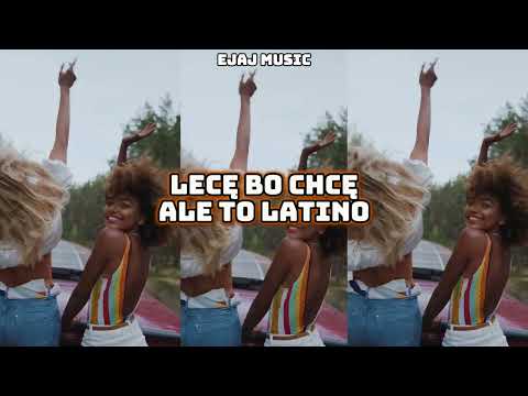 Deemz, bambi, Waima, Young Leosia, Kizo - LECĘ BO CHCĘ ALE TO LATINO