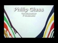 Philip Glass - The Windcatcher