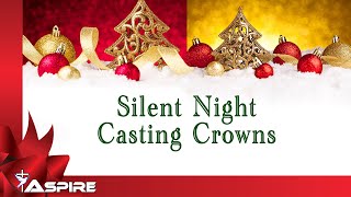 Silent Night | Casting Crowns| Lyrics | Lyric Video