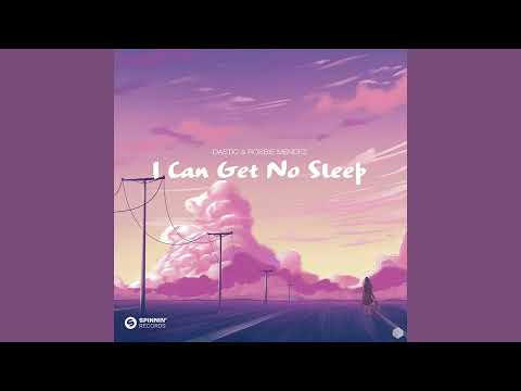 Dastic & Robbie Mendez - I Can Get No Sleep (Extended Mix) [FREE DOWNLOAD]