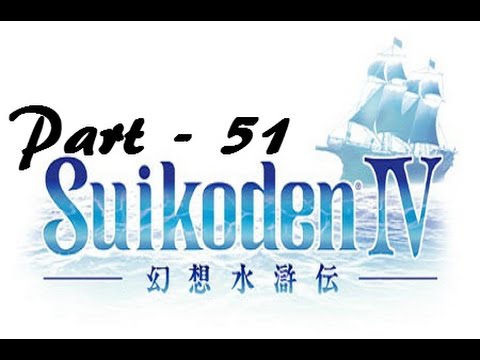 Let's Play Suikoden IV - Part 51: C-C-C-C-Combo Attacks I