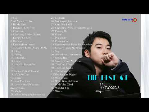 YIRUMA  3 Hours The Best of Yiruma   For Rainy Days & For The Soul  Wonderful Piano
