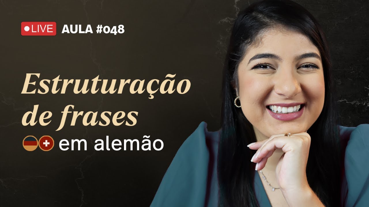 COMO MONTAR FRASES EM ALEMÃO - GUIA COMPLETO [Aula de Alemão #048]