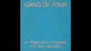 Gang Of Four - At Home He&#39;s A Tourist