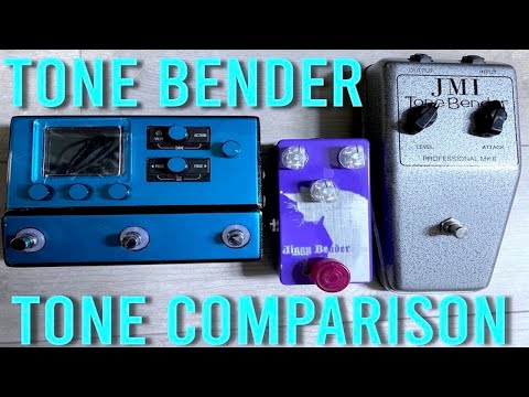 Tone Bender - Tone Comparison