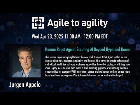 Jurgen Appelo - Human Robot Agent: Scouting AI Beyond Hype and Doom