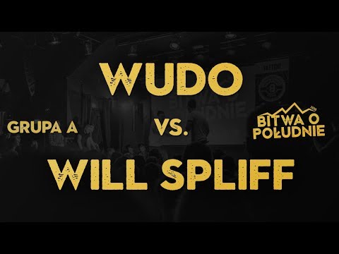 WUDO vs. WILL SPLIFF / Bitwa o Południe 2019 (Grupa A)