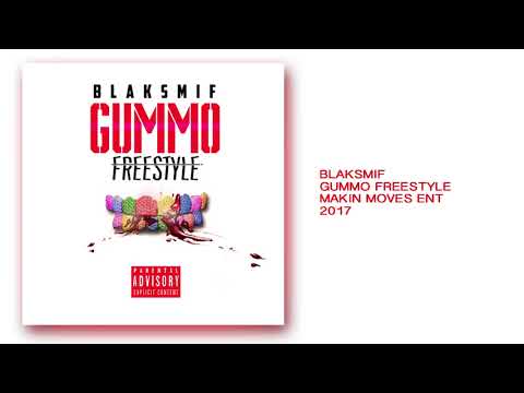 BLAK$MIF - GUMMO FREESTYLE