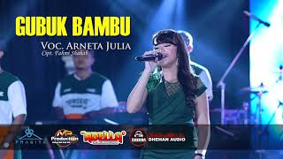 Download lagu [REUPLOAD] ARNETA JULIA __ GUBUK BAMBU__OM ADELLA ft DHEHAN AUDIO MP PRODUCTION 2021 mp3