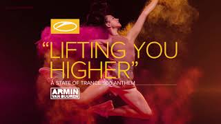 Armin van Buuren - Lifting You Higher (ASOT 900 Anthem) [Extended Mix]