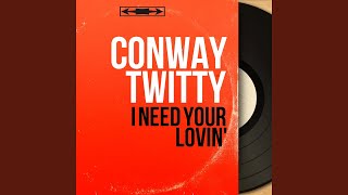 I Need Your Lovin'